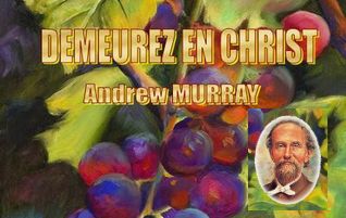You are currently viewing Demeurez en Christ par Andrew MURRAY